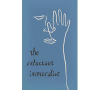 The Reluctant Immoralist Journal (Paperback Writers)