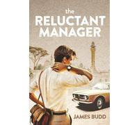 The Reluctant Manager: An English teacher finds himself running a bizarre language school in the Gulf