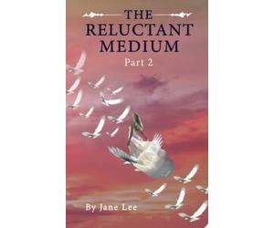 The Reluctant Medium Part 2
