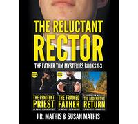 The Reluctant Rector: The Father Tom Mysteries Books 1-3