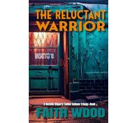 The Reluctant Warrior: A Decklin Kilgarry Colbie Colleen Suspense Trilogy-Book 2