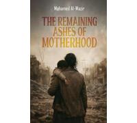 The Remaining Ashes of Motherhood