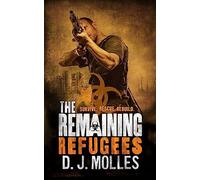 The Remaining: Refugees