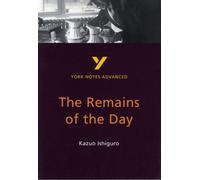 The Remains of the Day (York Notes Advanced) English Literature Study Guide - for 2026, 2027 exams : York Notes Series