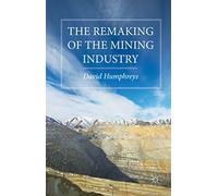 The Remaking of the Mining Industry – Macmillan
