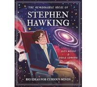 The Remarkable Ideas of Stephen Hawking: Big Ideas for Curious Minds (Arcturus Genius Ideas)