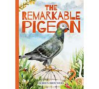 The Remarkable Pigeon