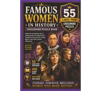 The Remarkable Women in History Word Search Puzzle Book: 55 Fascinating Puzzles Celebrating Trailblazers, Pioneers & Women Who Changed History.