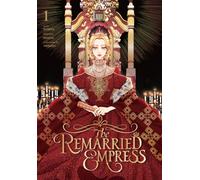 The Remarried Empress, Vol. 1