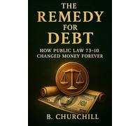 The Remedy for Debt: How Public Law 73-10 Changed Money Forever (Rabbit Holes & Remedies)