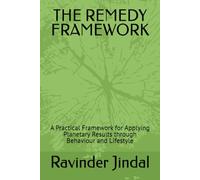 THE REMEDY FRAMEWORK: A Practical Framework for Applying Planetary Results through Behaviour and Lifestyle