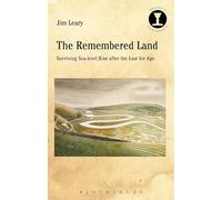 The Remembered Land Surviving Sea-level Rise after the Last Ice Age Debates i...