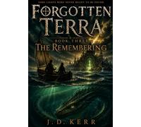The Remembering: A Forgotten Terra Novel