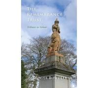 The Remembrance Trust: Tributes to Valour