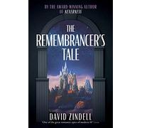 The Remembrancer’s Tale: An Epic Science Fiction Novel of Interstellar War and Human Evolution