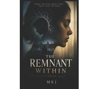 The Remnant Within (Broken Mirror)