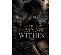 The Remnant Within (Broken Mirror)