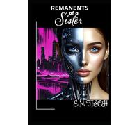 The Remnants of a sister