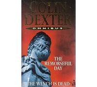 The Remorseful Day and the Wench Is Dead [Omnibus edition]