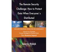 The Remote Security Challenge: How to Protect Data When Everyone`s Distributed