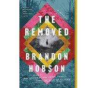 The Removed: A Novel