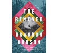 The Removed: A Novel