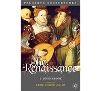 The Renaissance: A Sourcebook: 5 (Palgrave Sourcebooks)