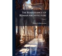 The Renaissance of Roman Architecture