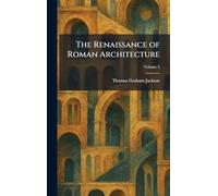 The Renaissance of Roman Architecture