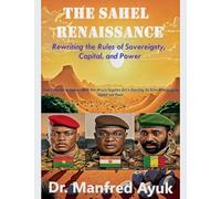 The Renaissance of the Sahel: 1 (Afroactioneers)