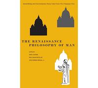 The Renaissance Philosophy of Man: Petrarca, Valla, Ficino, Pico, Pomponazzi, Vives (Phoenix Books)