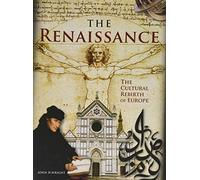 The Renaissance: The Cultural Rebirth of Europe (Illustrated Histories)