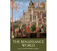 The Renaissance World (Routledge Worlds)