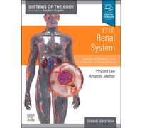 The Renal System : Systems of the Body Series