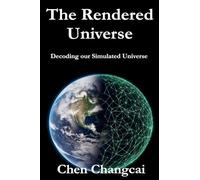 The Rendered Cosmos