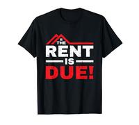 The Rent Is Due Funny Landlord Property Manager T-Shirt