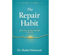 The Repair Habit: Return, Reset, and Make Things Right (in Real Life) (The Useful Life Series)