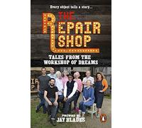 The Repair Shop: Tales from the Workshop of Dreams (Paperback) - Karen Farrington Book