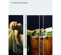 The Repeating Image: Multiples in French Painting from David to Matisse