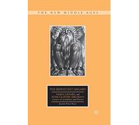 The Repentant Abelard: Family, Gender, and Ethics in Peter Abelard’s Carmen ad Astralabium and Planctus (The New Middle Ages)