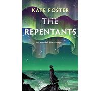 The Repentants: A Thrilling Feminist Historical Novel from the Women's Prize-Longlisted Author