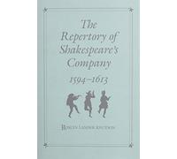 The Repertory of Shakespeare's Company, 1594-1613