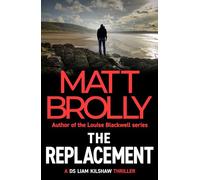 The Replacement: 2 (DS Liam Kilshaw)