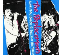 The Replacements - Sorry Ma, Forgot To Take Out The Trash