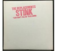 The Replacements - Stink (Kids Don't Follow Plus Seven)