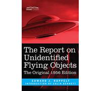 The Report on Unidentified Flying Objects: The Original 1956 Edition