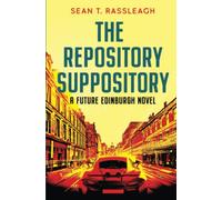 The Repository Suppository: 4 (Future Edinburgh)