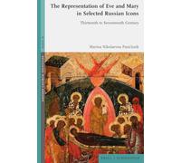 The Representation of Eve and Mary in Selected Russian Icons: Thirteenth to Seventeenth Century