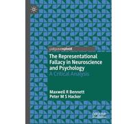 The Representational Fallacy in Neuroscience and Psychology: A Critical Analysis