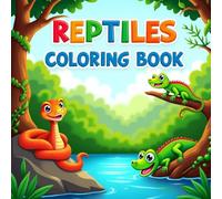 The Reptile Coloring Book for Kids and Adults: Unique and Realistic Images of Snakes, Crocodiles, Lizards, and Other Reptiles - Perfect for Relaxation, Learning, and Fun (Ages 3 and Up)